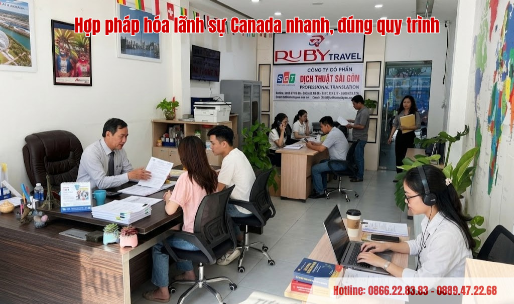 Hợp pháp hóa lãnh sự Canada nhanh, đúng quy trình
